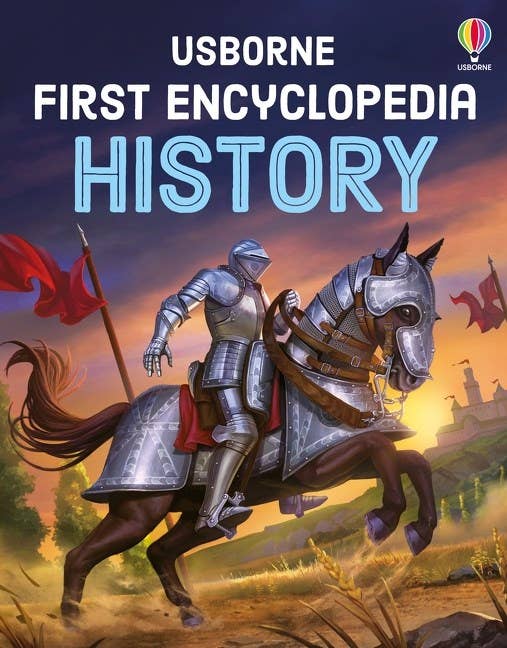 First Encyclopedia of History: Usborne