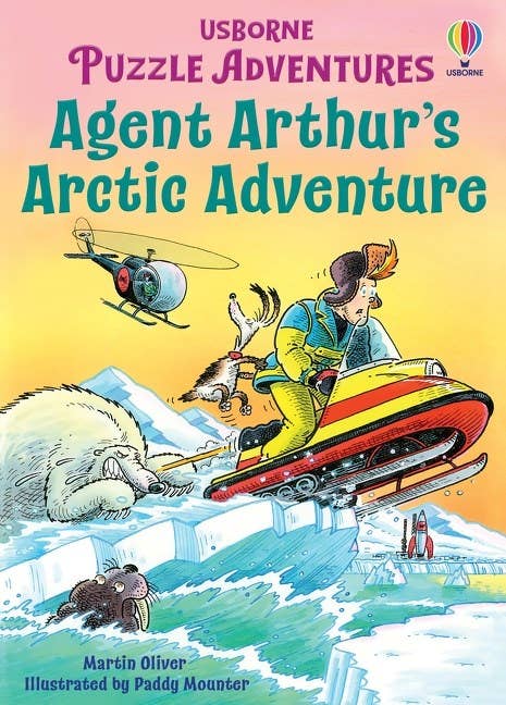Puzzle Advenutres: Agent Arthur's Arctic Adventure : Usborne