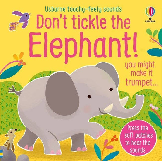 Don't Tickle The Elephant! : Usborne