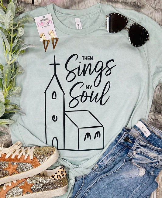Then Sings my Soul Graphic Tee