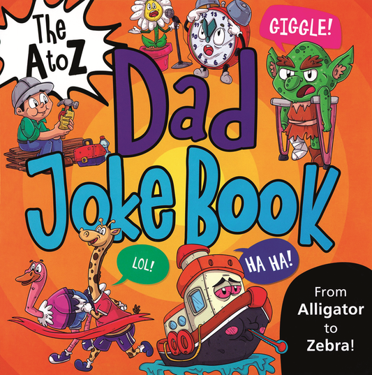 The A to Z Dad Joke Book