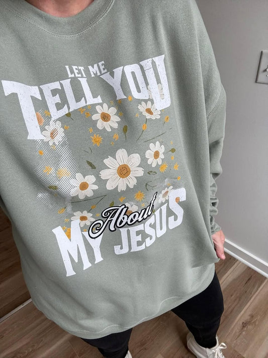 Let me Tell you About my Jesus Crew (distressed design)