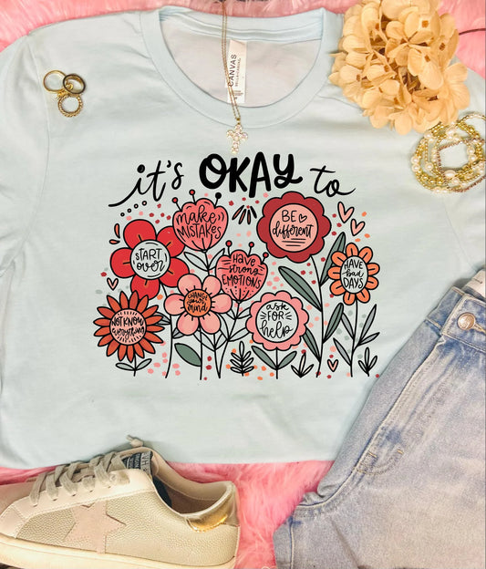 It's Okay...Ice Blue Tee