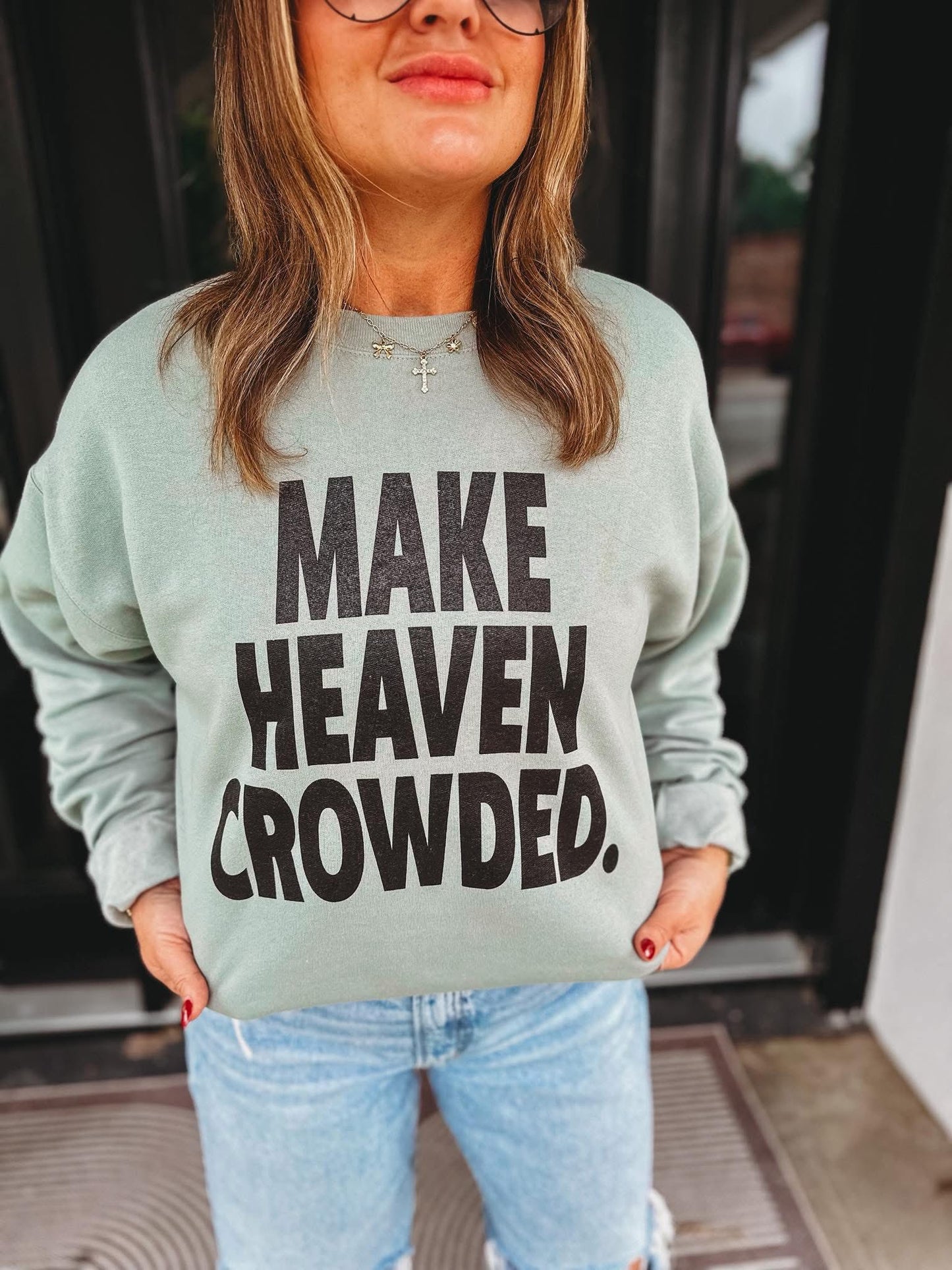 Make Heaven Crowded Stonewashed Green Crew