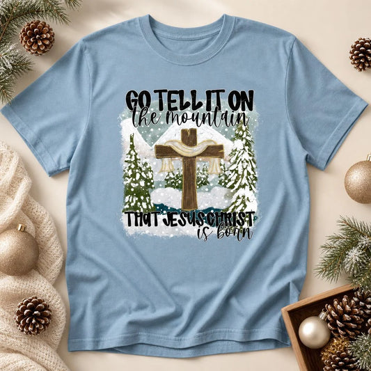 Go Tell It On the Mountain Cross Tee