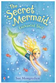 The Secret Mermaid: Enchanted Shell (Book 1)