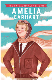The Extraordinary Life of Amelia Earhart