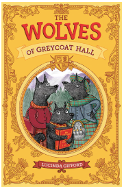The Wolves of Greycoat Hall (Book 1)