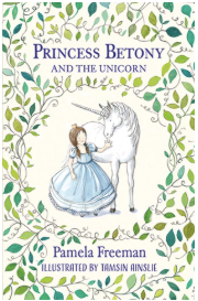 Princess Betony and the Unicorn (Book 1)