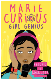 Marie Curious Rescues a Rock Star (Book 2)