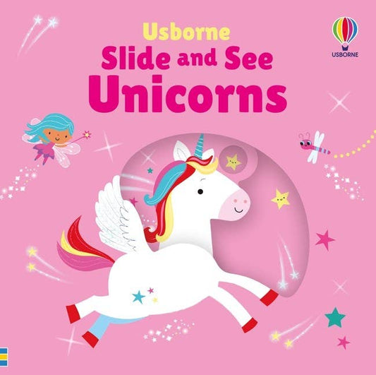 Slide And See Unicorns : Usborne
