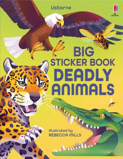 Big Sticker Book of Deadly Animals: Alice James