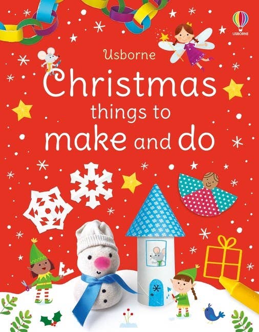 Christmas Things To Make And Do : Usborne