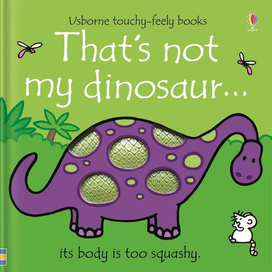 That's Not My Dinosaur. : Usborne