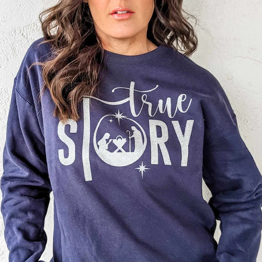 True Story Crewneck Sweatshirt RTS