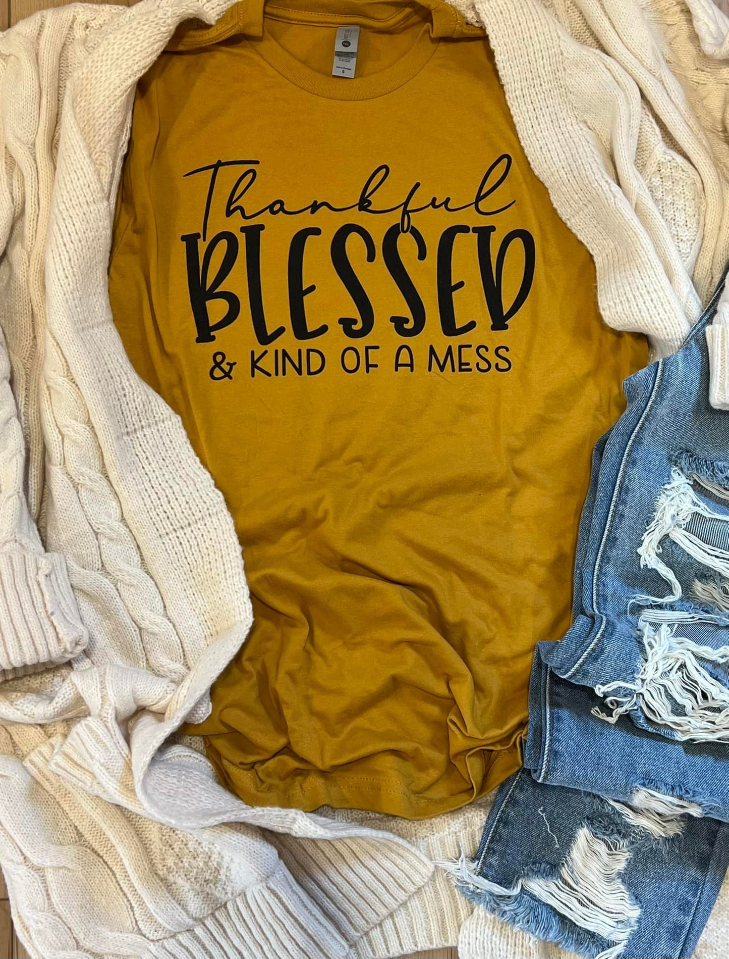 Thankful, Blessed & Kind of a Mess Graphic Tee